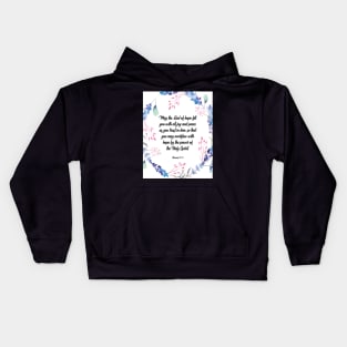 May the God of hope, Romans 15:13, scripture, Christian gift Kids Hoodie